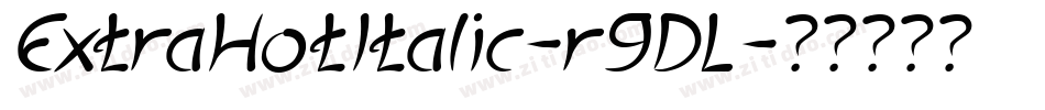 ExtraHotItalic-r9DL字体转换