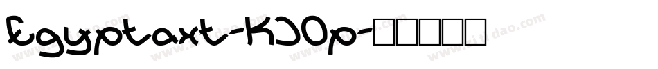 Egyptaxt-KJ0p字体转换