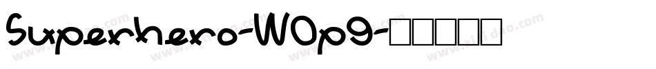 Superhero-W0p9字体转换