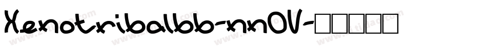 Xenotribalbb-nn0V字体转换 Xenotribalbb-nn0V字体转换