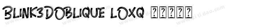 Blink3DOblique-lOxq字体转换