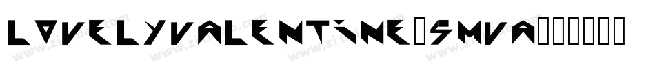 Lovelyvalentine-5Mva字体转换 Lovelyvalentine-5Mva字体转换