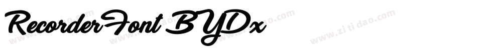 RecorderFont-BYDx字体转换