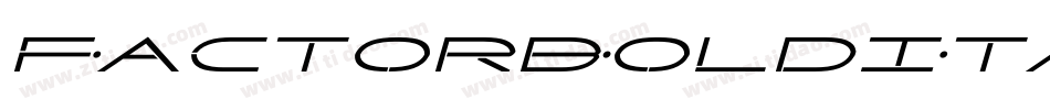 FactorBoldItalic-Z3AJ字体转换