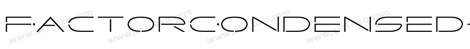 FactorCondensed-3EpZ字体转换 FactorCondensed-3EpZ字体转换