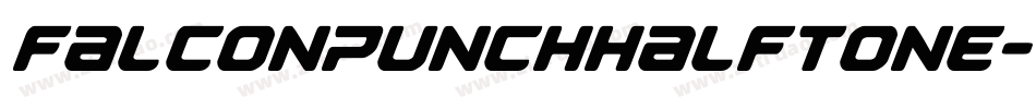 falconpunchhalftone字体转换