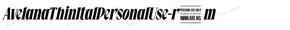 AvelanaThinItalPersonalUse-r9m8字体转换