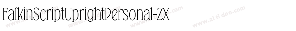FalkinScriptUprightPersonal-ZXL8字体转换 FalkinScriptUprightPersonal-ZXL8字体转换