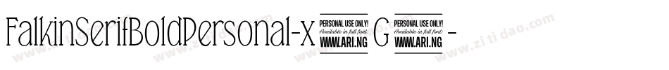 FalkinSerifBoldPersonal-x5G5字体转换