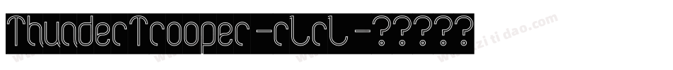 ThunderTrooper-rLrL字体转换