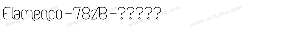 Flamenco-78zB字体转换