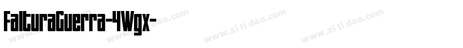FalturaGuerra-4Wgx字体转换
