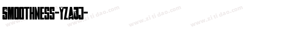 Smoothness-YzAJj字体转换