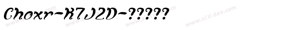 Choxr-K7J2D字体转换