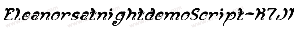 EleanorsatnightdemoScript-K7JMe字体转换