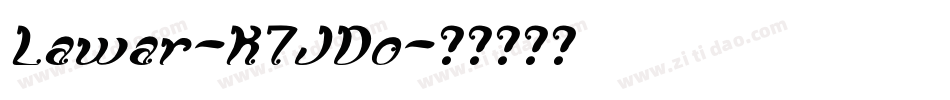 Lawar-K7JDo字体转换