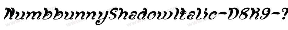 NumbbunnyShadowItalic-D8K9字体转换