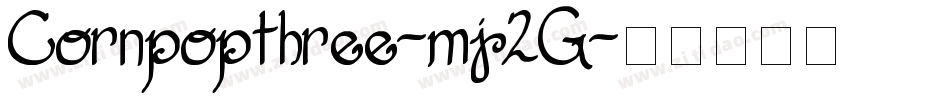 Cornpopthree-mj2G字体转换