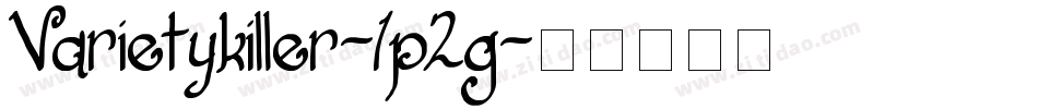 Varietykiller-1p2g字体转换