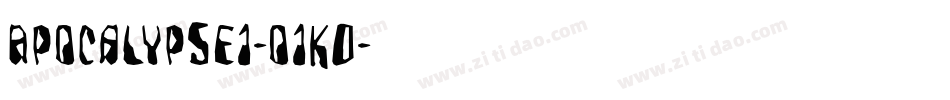 Apocalypse1-o1K0字体转换 Apocalypse1-o1K0字体转换