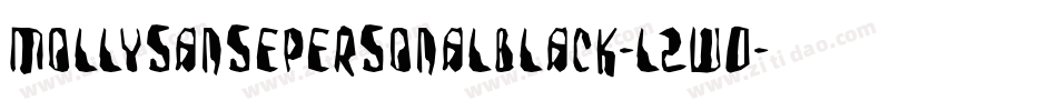 MollysansepersonalBlack-l2w0字体转换 MollysansepersonalBlack-l2w0字体转换