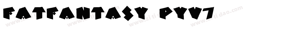 Fatfantasy-Pyv7字体转换
