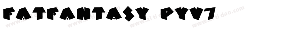 Fatfantasy-Pyv7字体转换