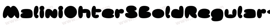 MaliniOhterSBoldRegular-q9o2字体转换