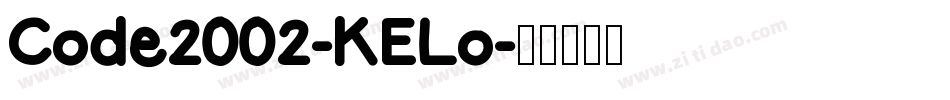Code2002-KELo字体转换