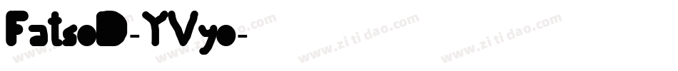 FatsoD-YVyo字体转换