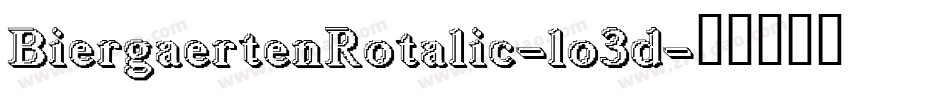 BiergaertenRotalic-lo3d字体转换