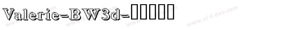 Valerie-BW3d字体转换