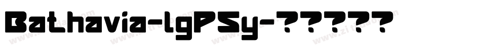 Bathavia-lgP5y字体转换
