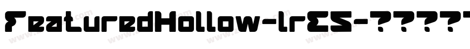 FeaturedHollow-lrE5字体转换