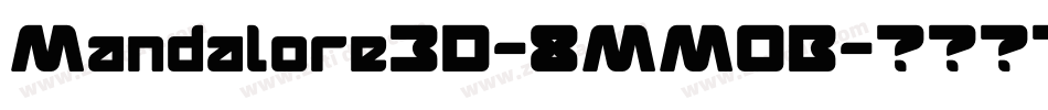 Mandalore3D-8MM0B字体转换