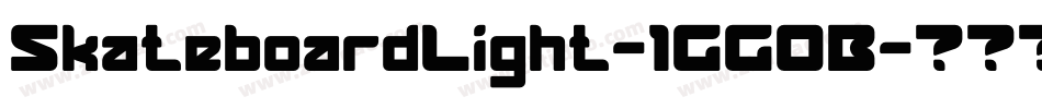 SkateboardLight-1GG0B字体转换 SkateboardLight-1GG0B字体转换