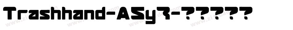 Trashhand-A5y7字体转换 Trashhand-A5y7字体转换