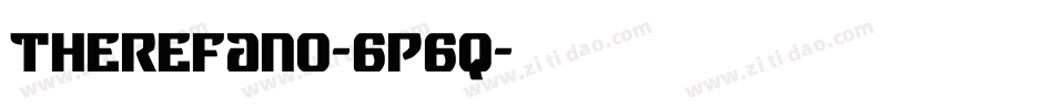 TheRefano-6P6q字体转换