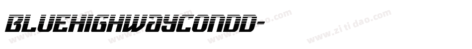 bluehighwaycondd字体转换