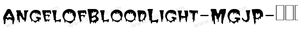 AngelOfBloodLight-MGjP字体转换