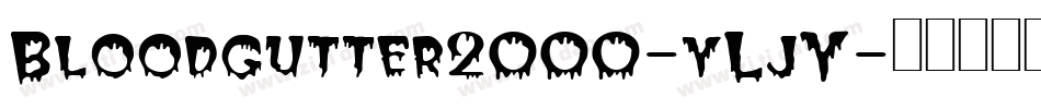 Bloodgutter2000-yLjY字体转换