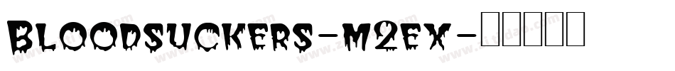 Bloodsuckers-m2ex字体转换