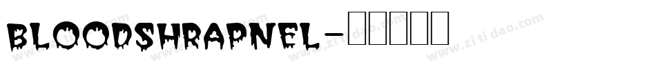 bloodshrapnel字体转换