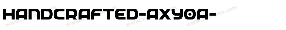 HandCrafted-axy0a字体转换 HandCrafted-axy0a字体转换
