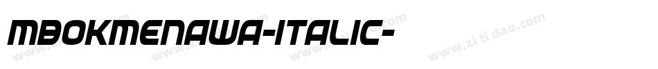 mbokmenawa-italic字体转换