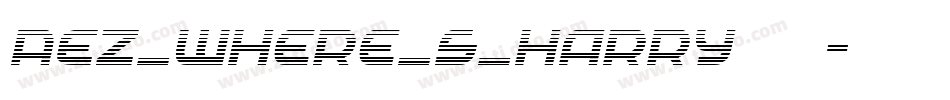 AEZ_Where_s_Harry手机版字体转换