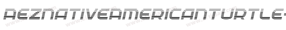 AezNativeAmericanTurtle-LABE字体转换