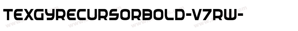 TexgyrecursorBold-V7Rw字体转换