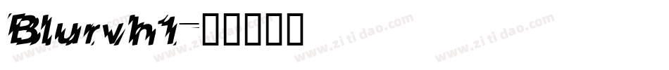Blurvh1字体转换