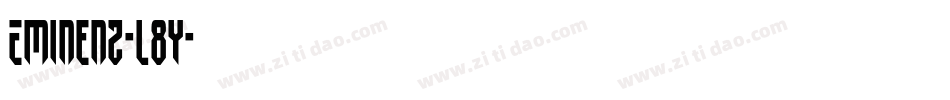 Eminenz-l8y字体转换 Eminenz-l8y字体转换